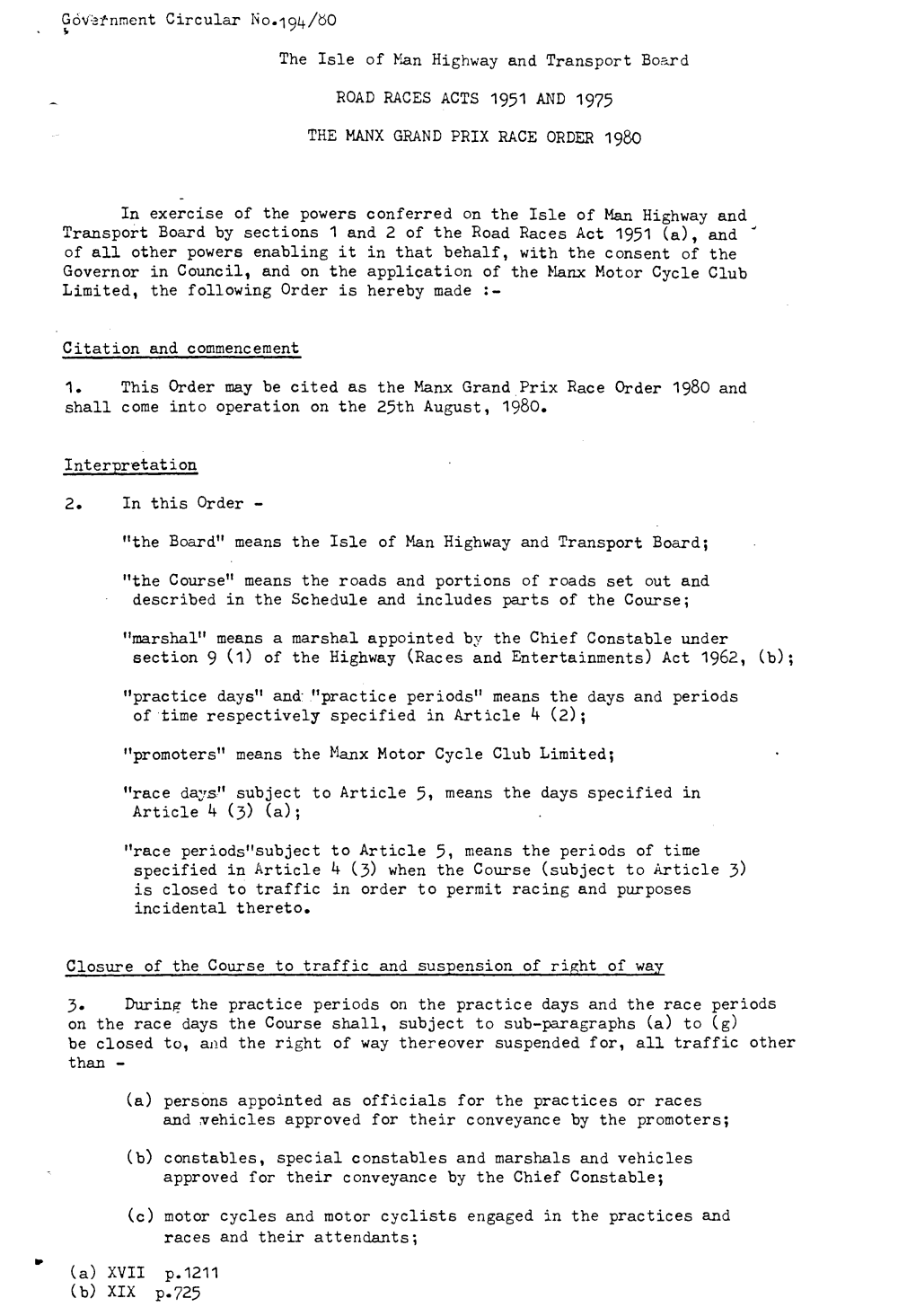 GOV:Atnment Circular No. 194/60 the Isle of Man Highway and Transport Board ROAD RACES ACTS 1951 and 1975 the MANX GRAND PR