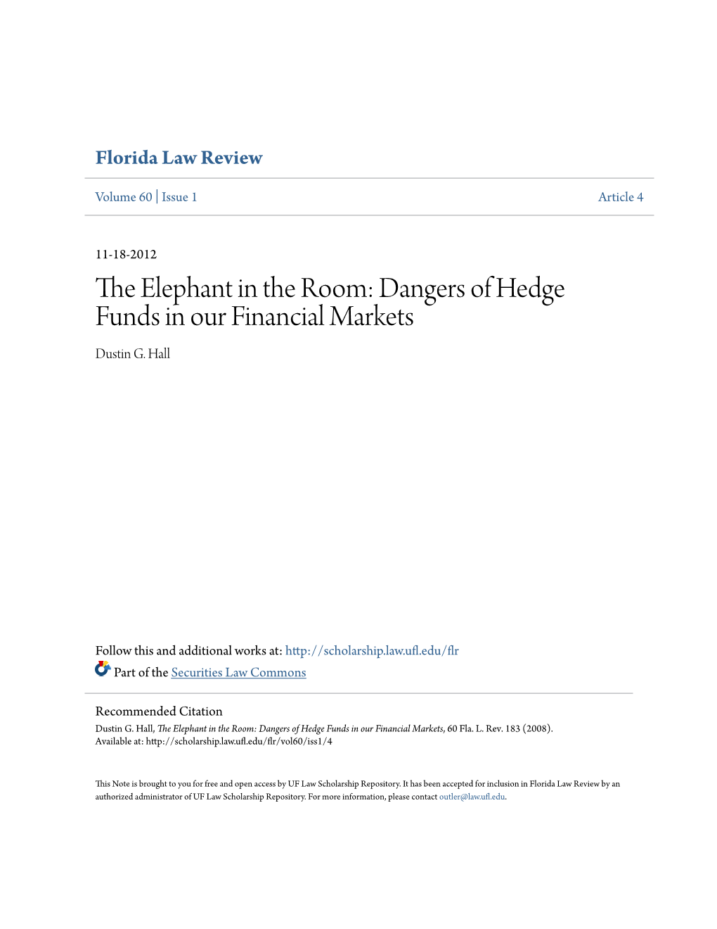 Dangers of Hedge Funds in Our Financial Markets Dustin G