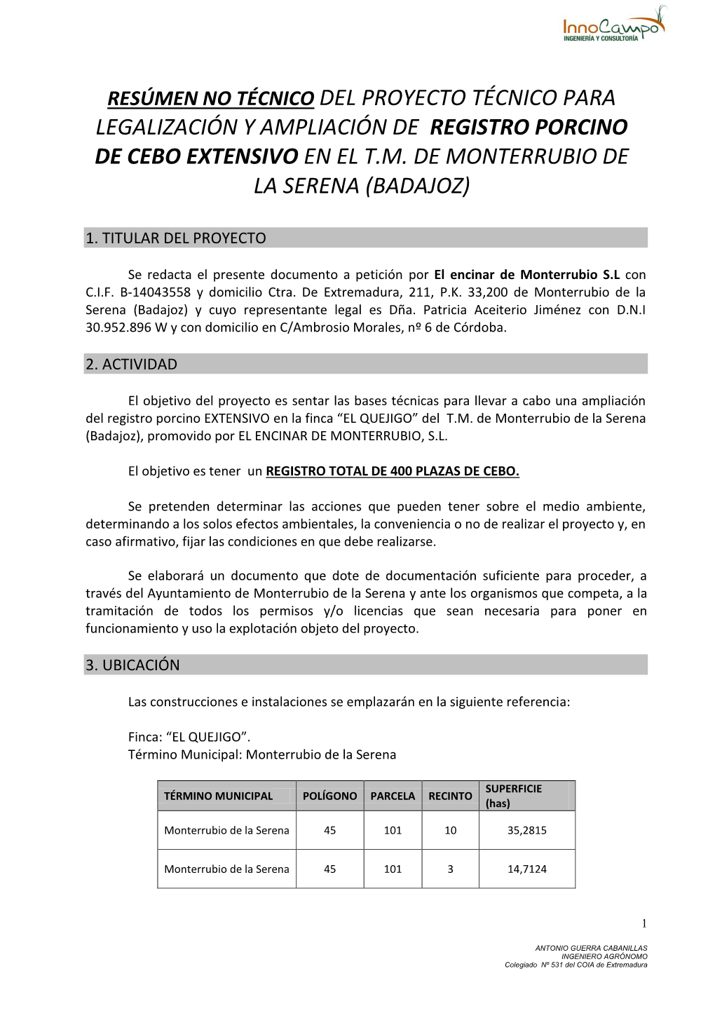 Resúmen No Técnico Del Proyecto Técnico Para Legalización Y Ampliación De Registro Porcino De Cebo Extensivo En El T.M