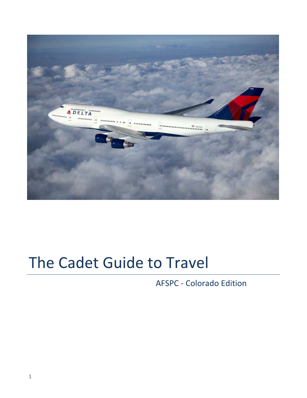 The Cadet Guide to Travel AFSPC - Colorado Edition