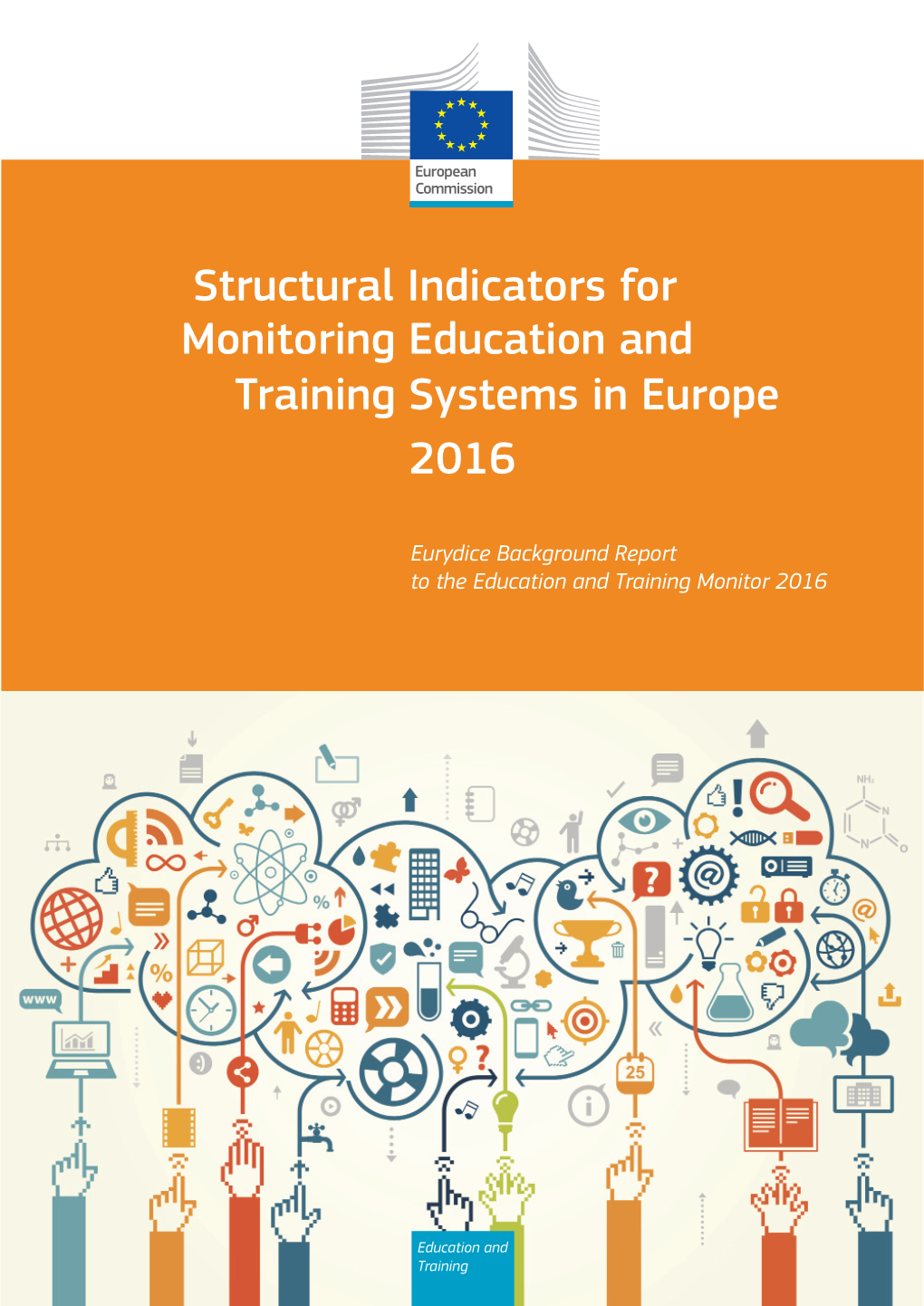 Structural Indicators for Monitoring Education and Training Systems in Europe 2016