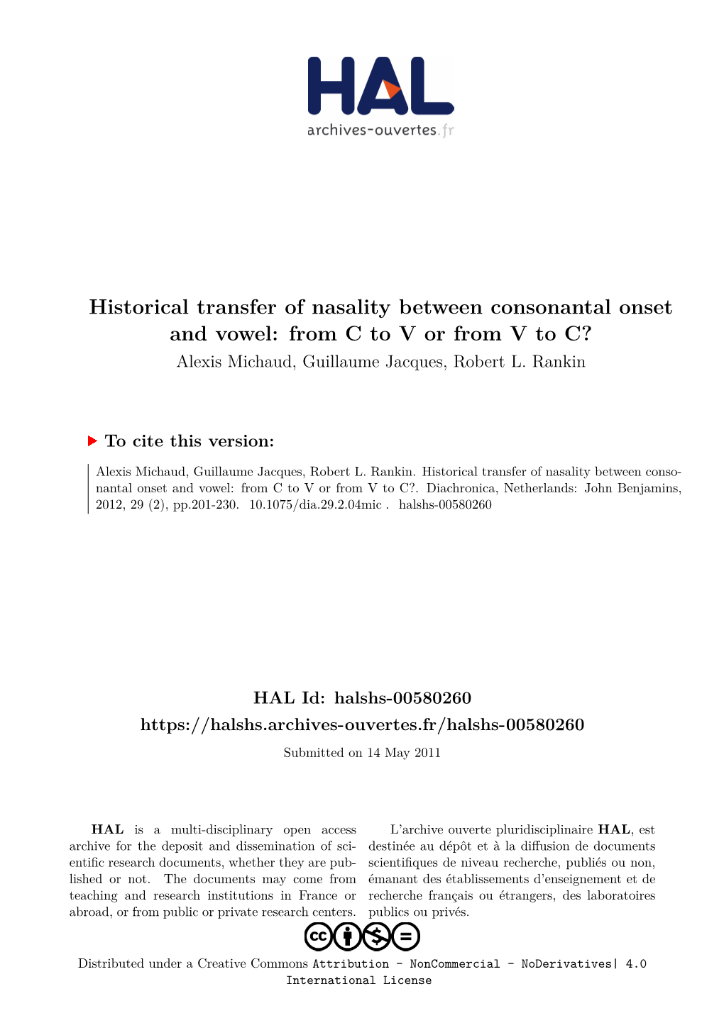 Historical Transfer of Nasality Between Consonantal Onset and Vowel: from C to V Or from V to C? Alexis Michaud, Guillaume Jacques, Robert L