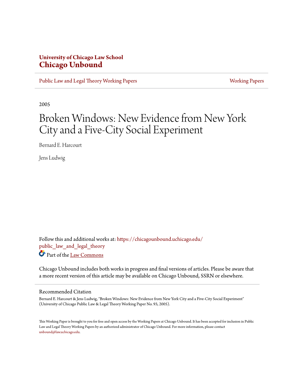 Broken Windows: New Evidence from New York City and a Five-City Social Experiment Bernard E