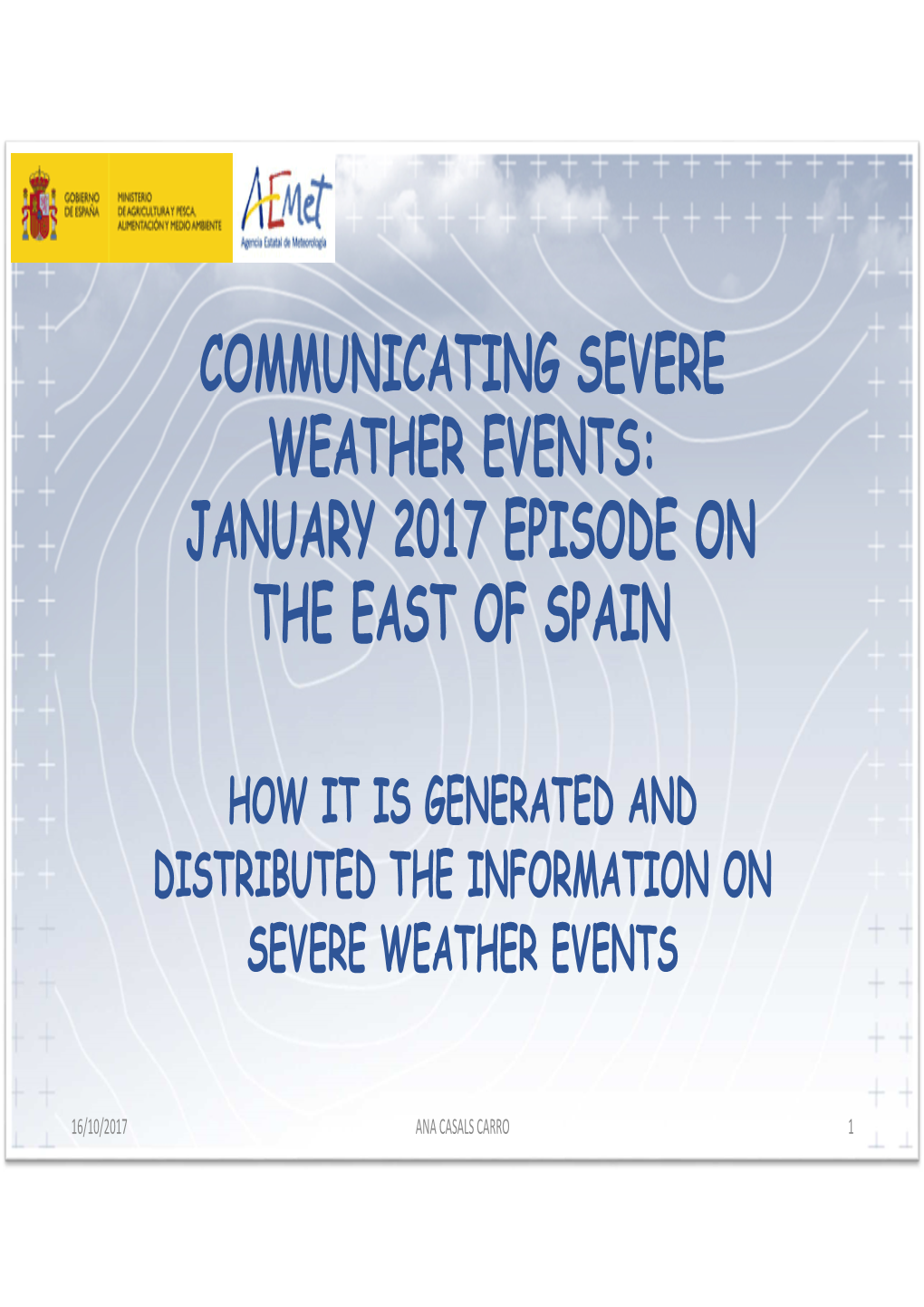 EMS-Dublin 2017-AEMET Communicating Severe Weather