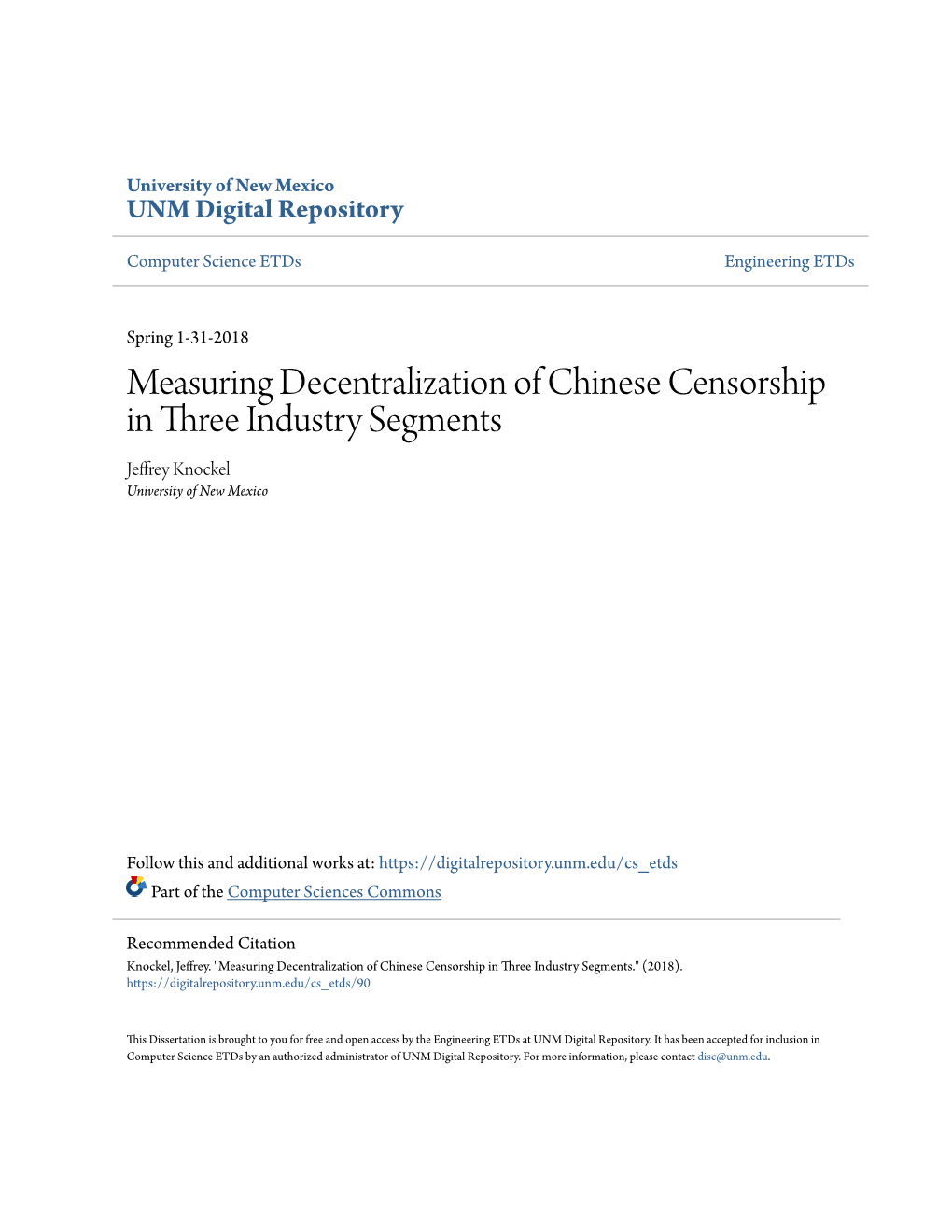 Measuring Decentralization of Chinese Censorship in Three Industry Segments Jeffrey Knockel University of New Mexico