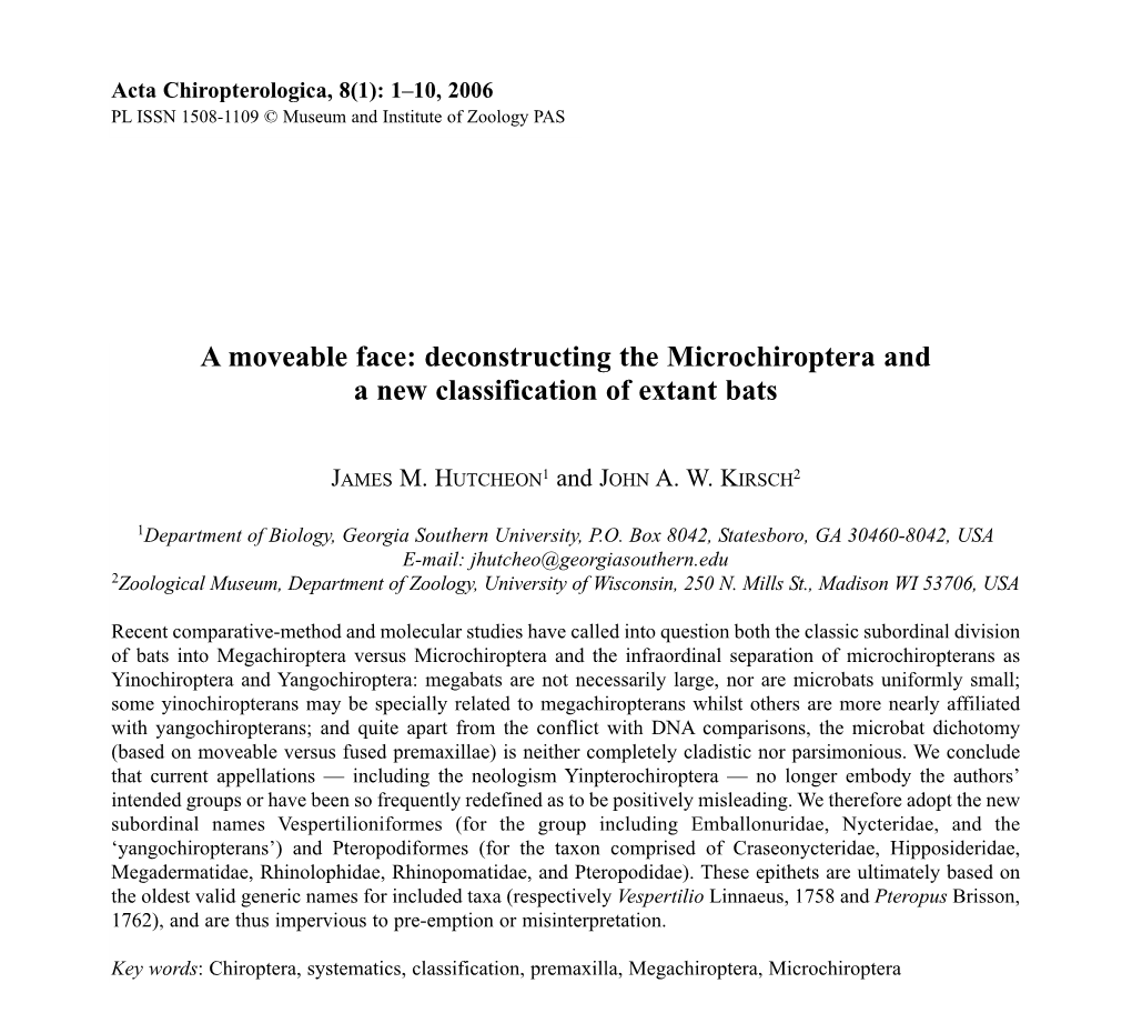 A Moveable Face: Deconstructing the Microchiroptera and a New Classification of Extant Bats