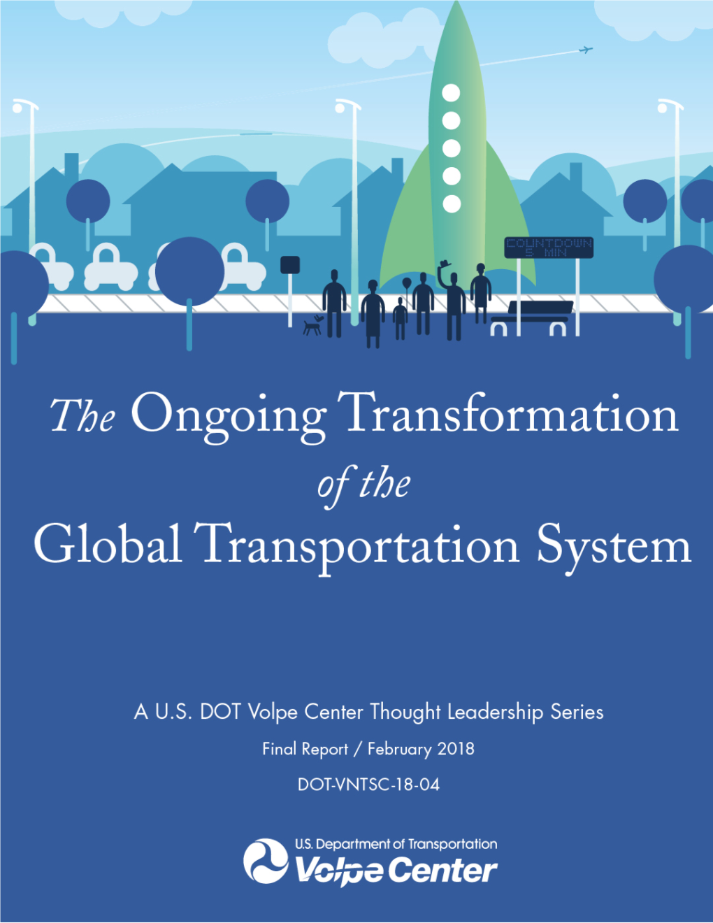 The Ongoing Transformation of the Global Transportation System: Series Introduction