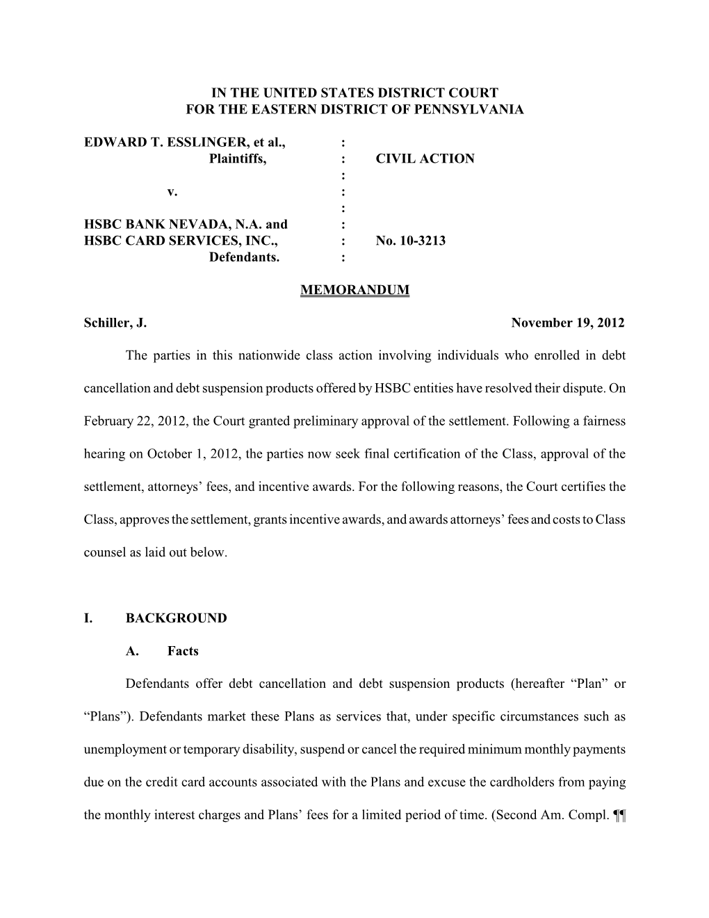 IN the UNITED STATES DISTRICT COURT for the EASTERN DISTRICT of PENNSYLVANIA EDWARD T. ESSLINGER, Et Al., : Plaintiffs, : CIVIL