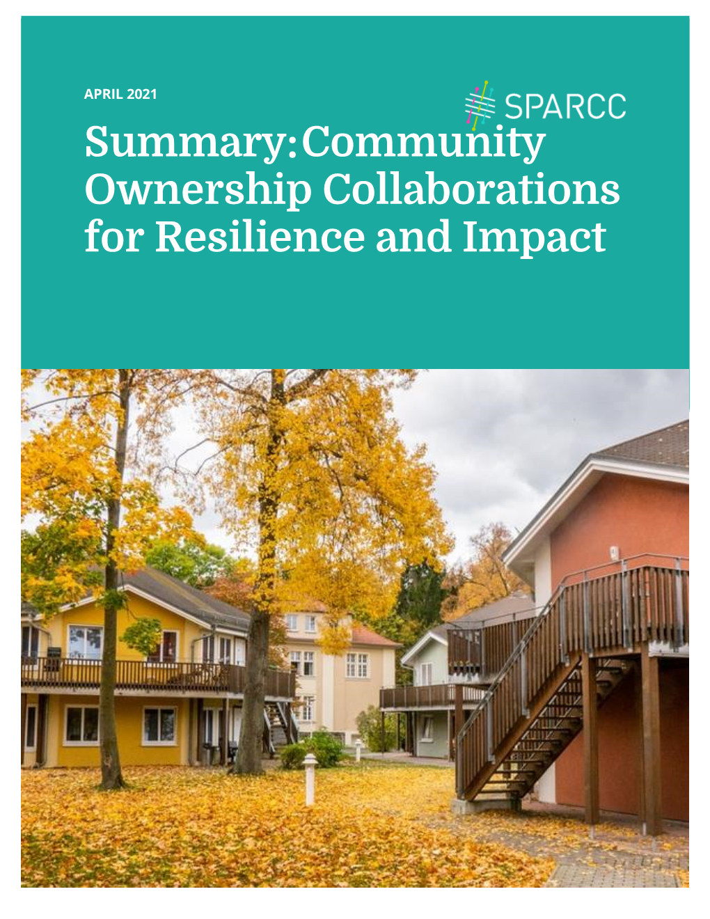 Summary:Community Ownership Collaborations for Resilience And