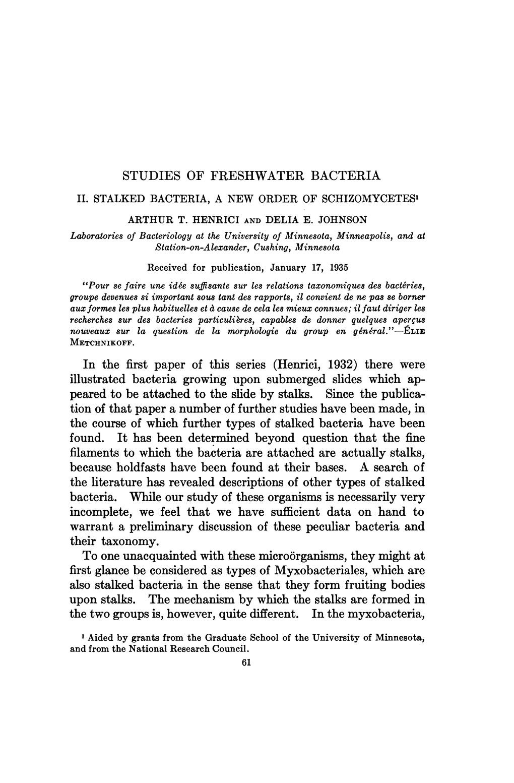 Henrici, 1932) There Were Illustrated Bacteria Growing Upon Submerged Slides Which Ap- Peared to Be Attached to the Slide by Stalks