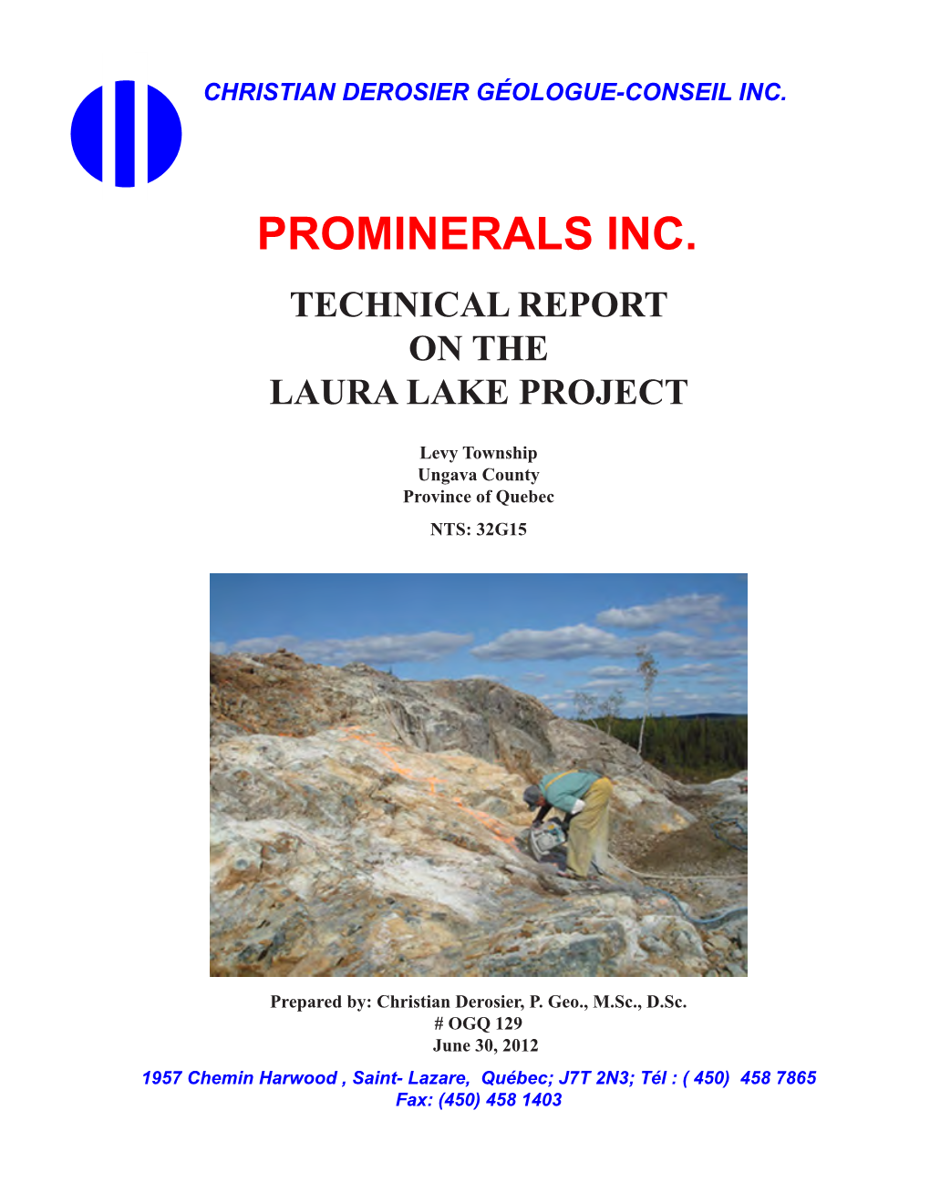 Prominerals Inc. Technical Report on the Laura Lake Project