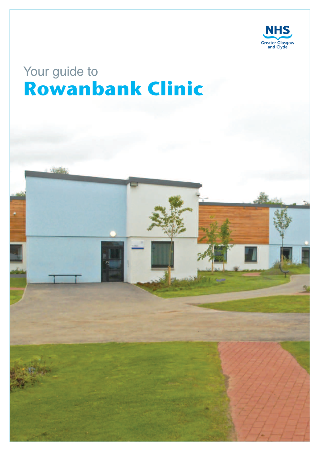 Rowanbank Clinic Modernising Mental Health Services