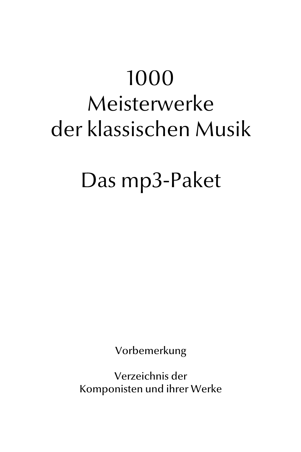 1000 Meisterwerke Der Klassischen Musik Das Mp3-Paket