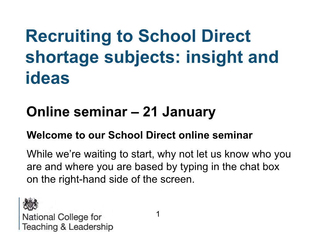 Recruiting to School Direct Shortage Subjects: Insight and Ideas