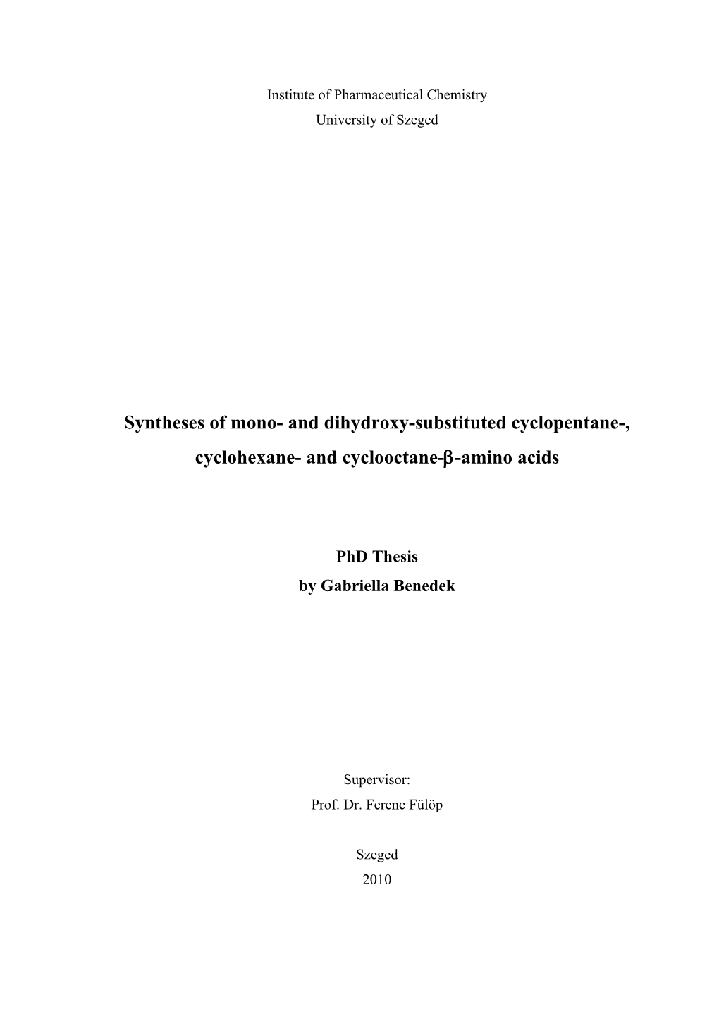 Syntheses of Mono- and Dihydroxy-Substituted Cyclopentane-, Cyclohexane- and Cyclooctane--Amino Acids