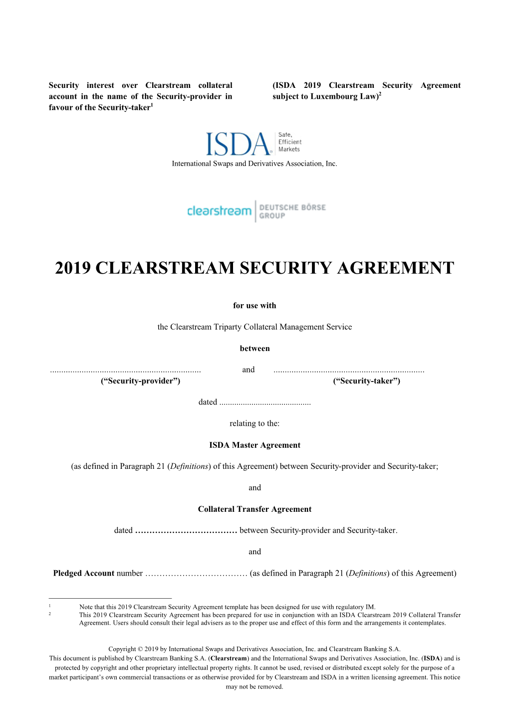 2019 Clearstream Security Agreement Account in the Name of the Security-Provider in Subject to Luxembourg Law)2 Favour of the Security-Taker1