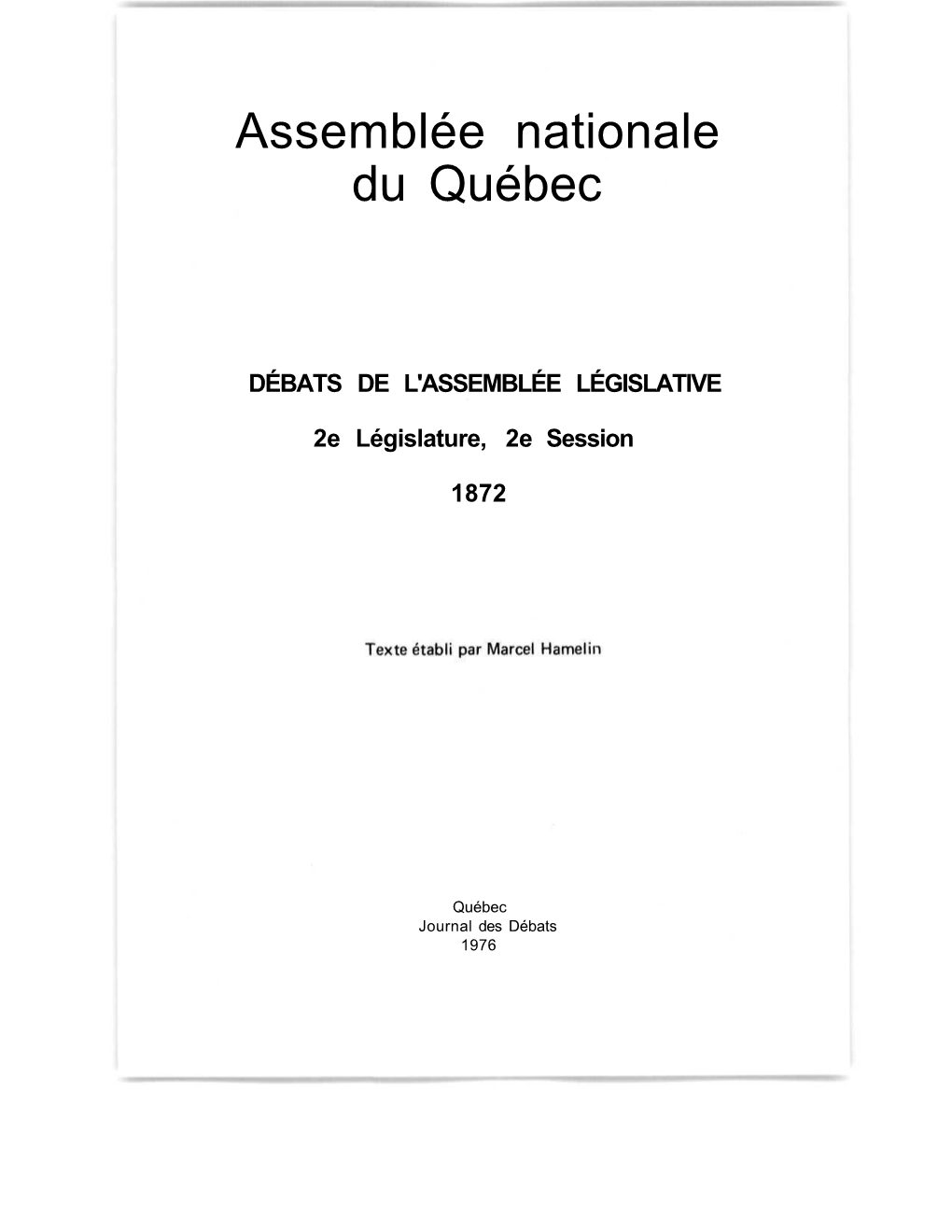 DÉBATS DE L'assemblée LÉGISLATIVE 2E Législature, 2E