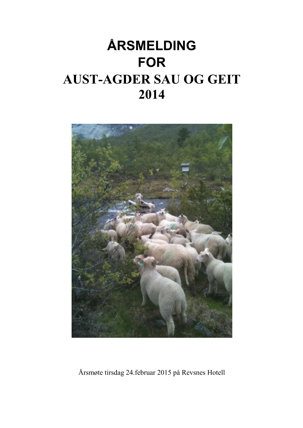 Årsmelding for Aust-Agder Sau Og Geit 2014