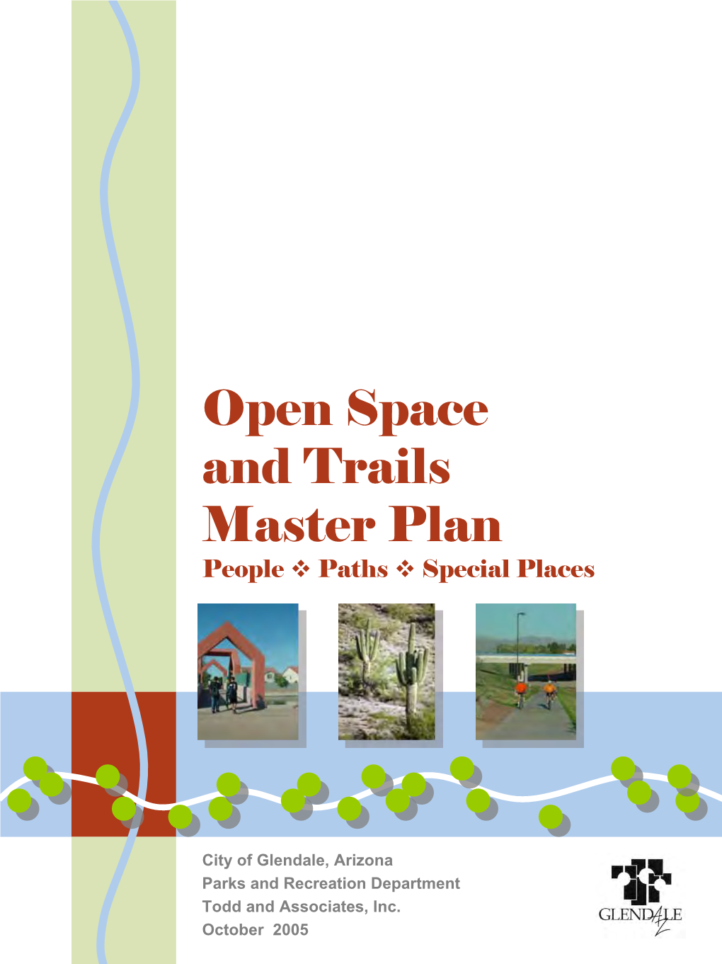 Open Space and Trails Master Plan People ™ Paths ™ Special Places