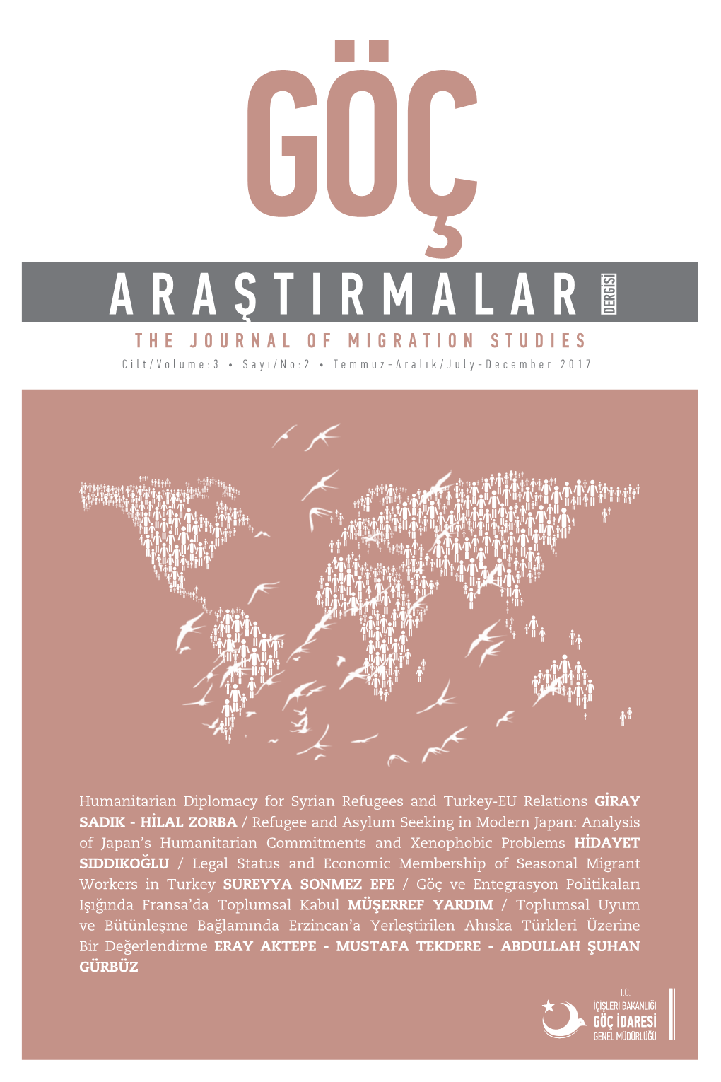 GÖÇ ARAŞTIRMALARI DERGİSİ the JOURNAL of MIGRATION STUDIES Cilt/Volume:3 • Sayı/No:2 • Temmuz-Aralık