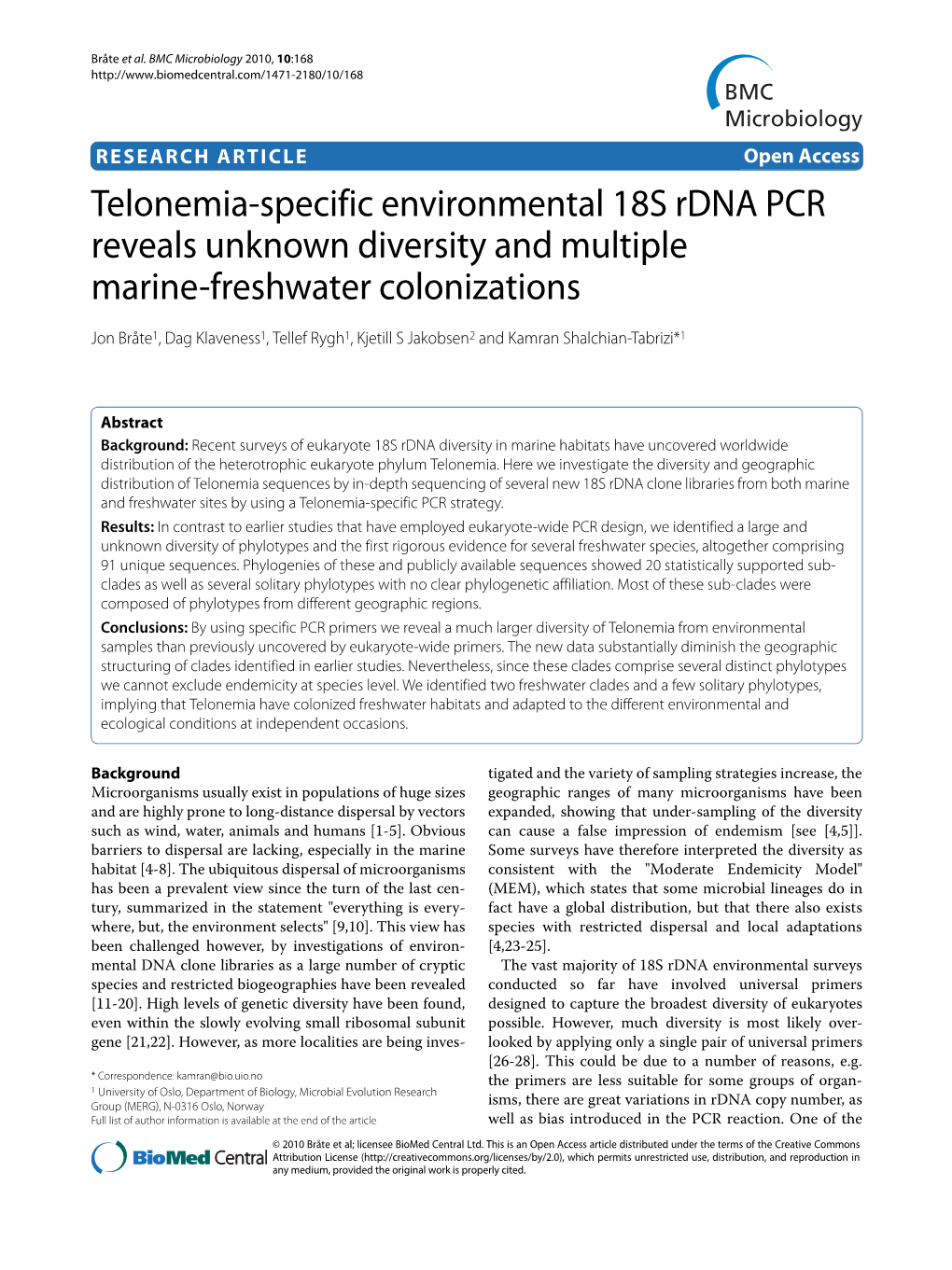 Telonemia-Specific Environmental 18S Rdna PCR Reveals Unknown Diversity and Multiple Marine-Freshwater Colonizations BMC Microbiology 2010, 10:168