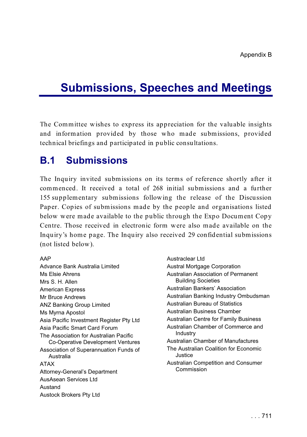 Appendix B – Submissions, Speeches and Meetings