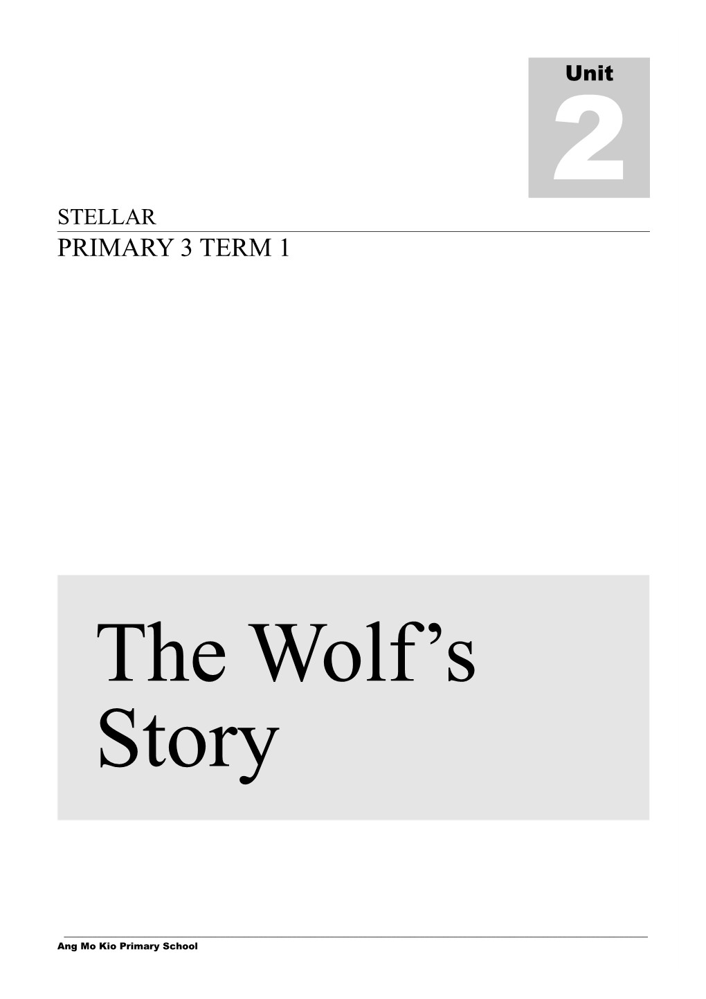 Unit 2- the Wolf S Story