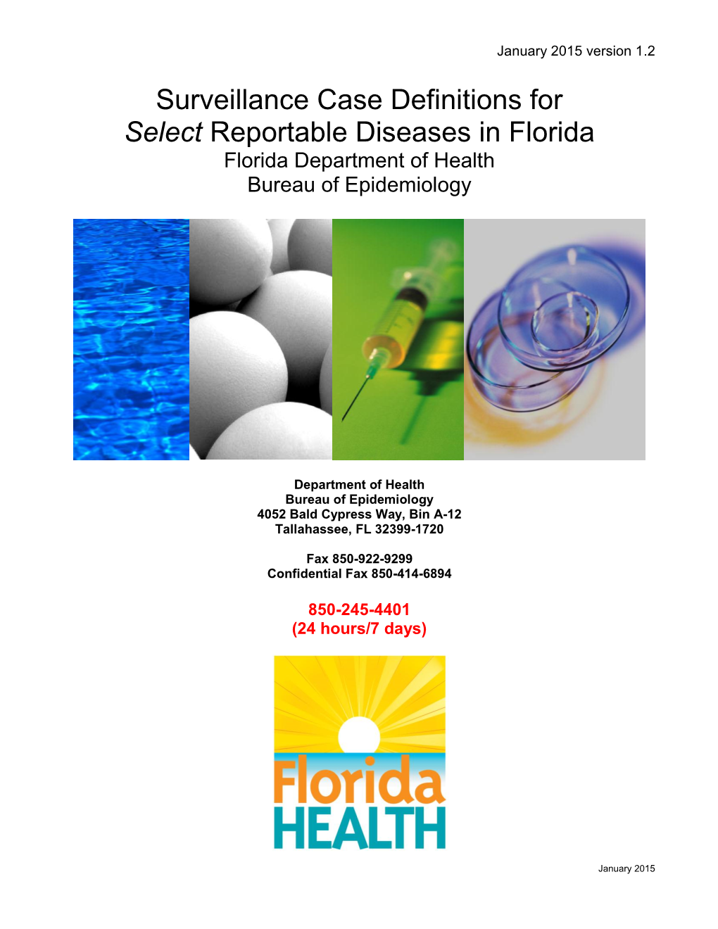 Surveillance Case Definitions for Select Reportable Diseases in Florida Florida Department of Health Bureau of Epidemiology