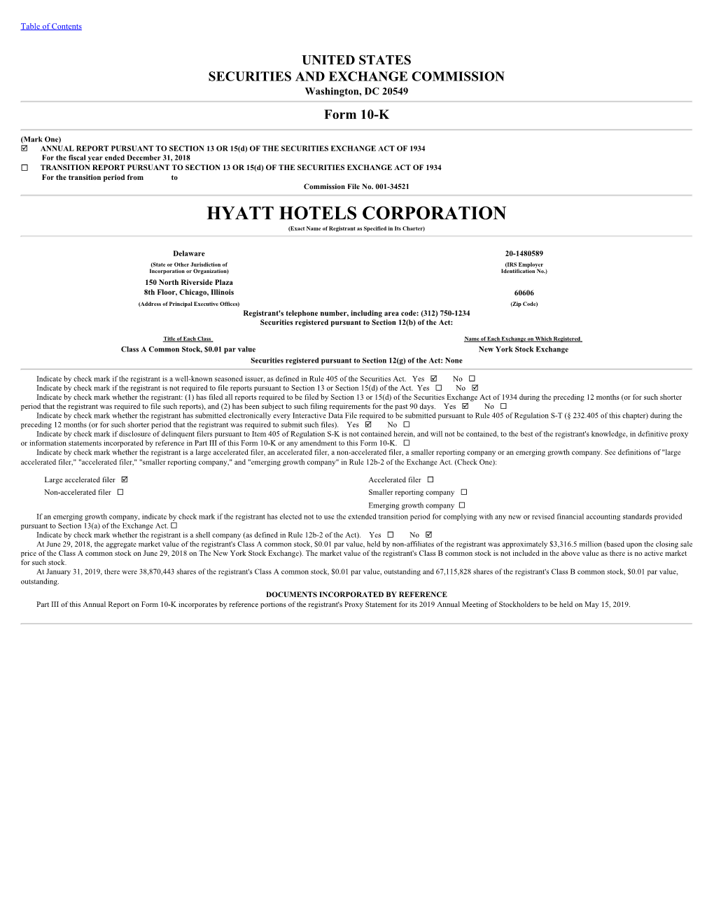 HYATT HOTELS CORPORATION (Exact Name of Registrant As Specified in Its Charter)