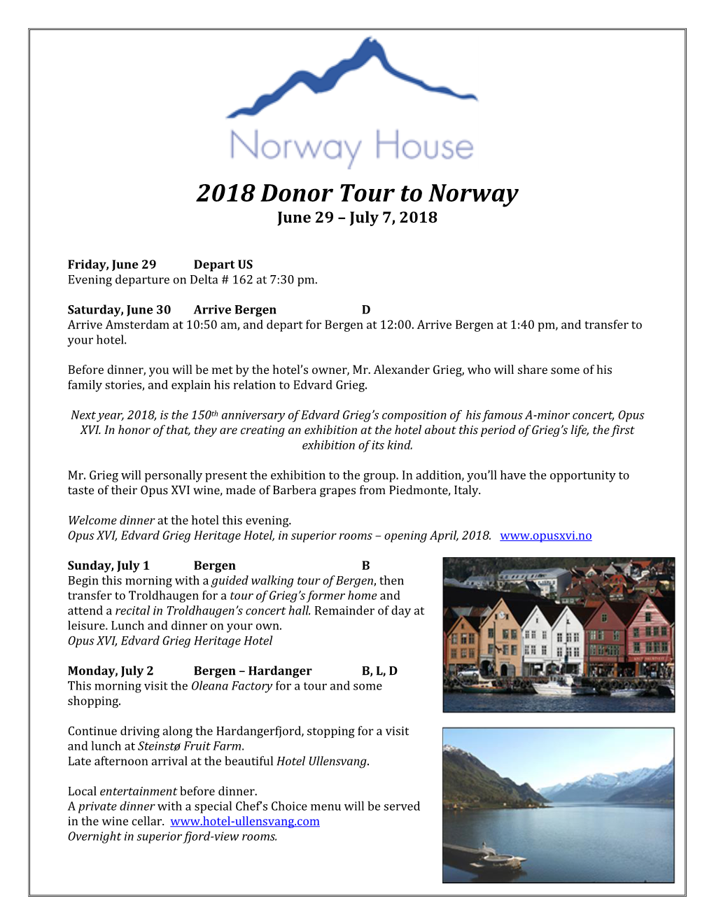 2018 Donor Tour to Norway June 29 – July 7, 2018