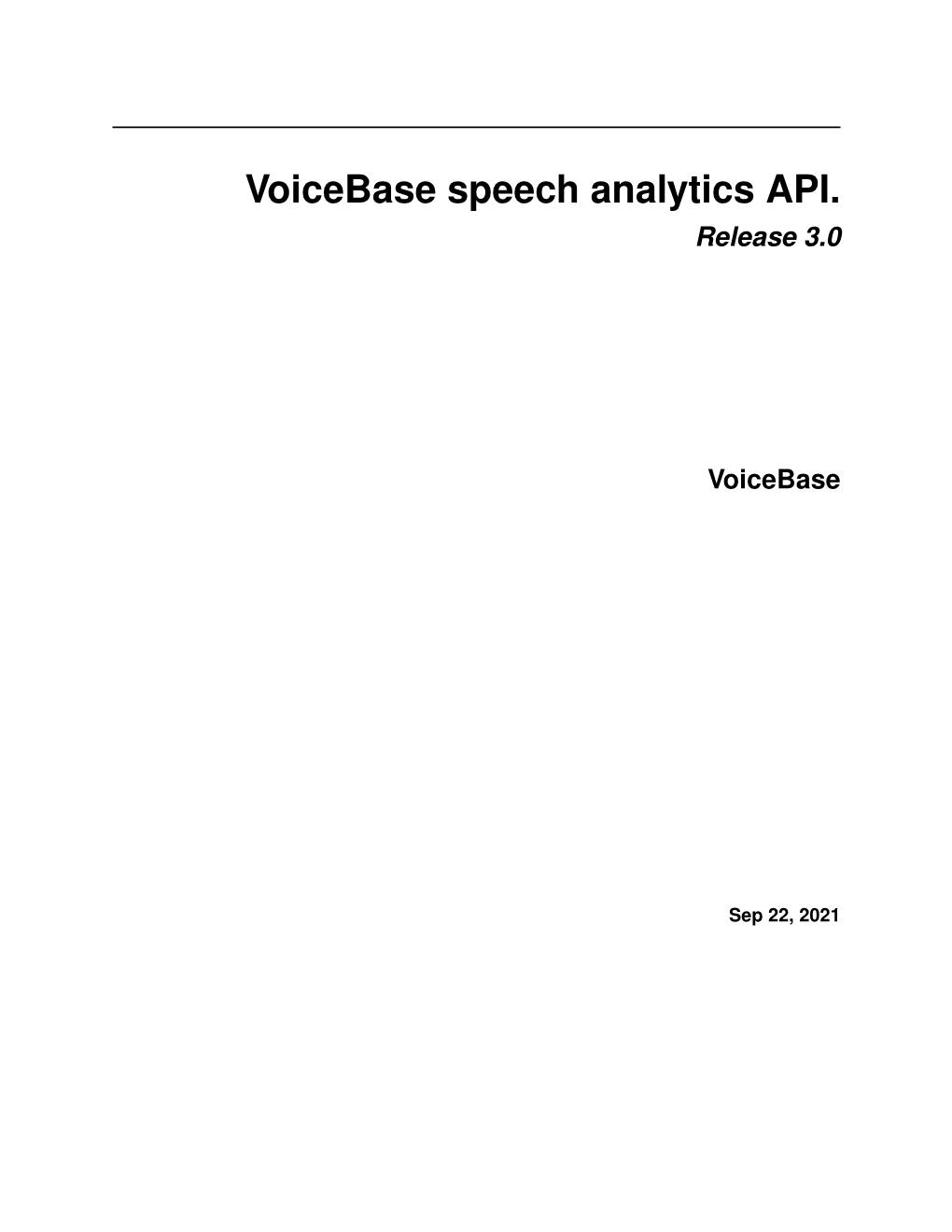 Voicebase Speech Analytics API. Release 3.0