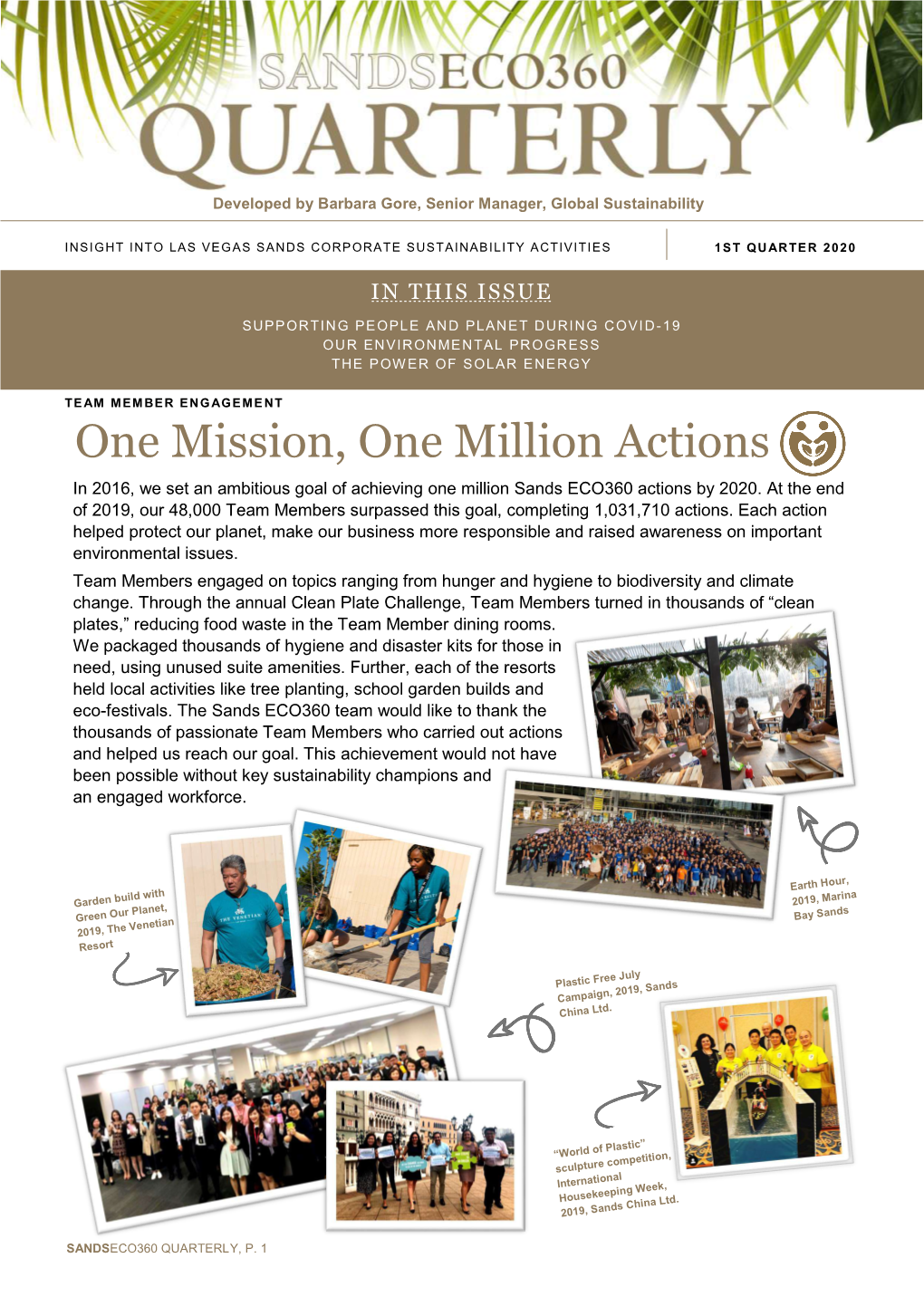 One Mission, One Million Actions in 2016, We Set an Ambitious Goal of Achieving One Million Sands ECO360 Actions by 2020