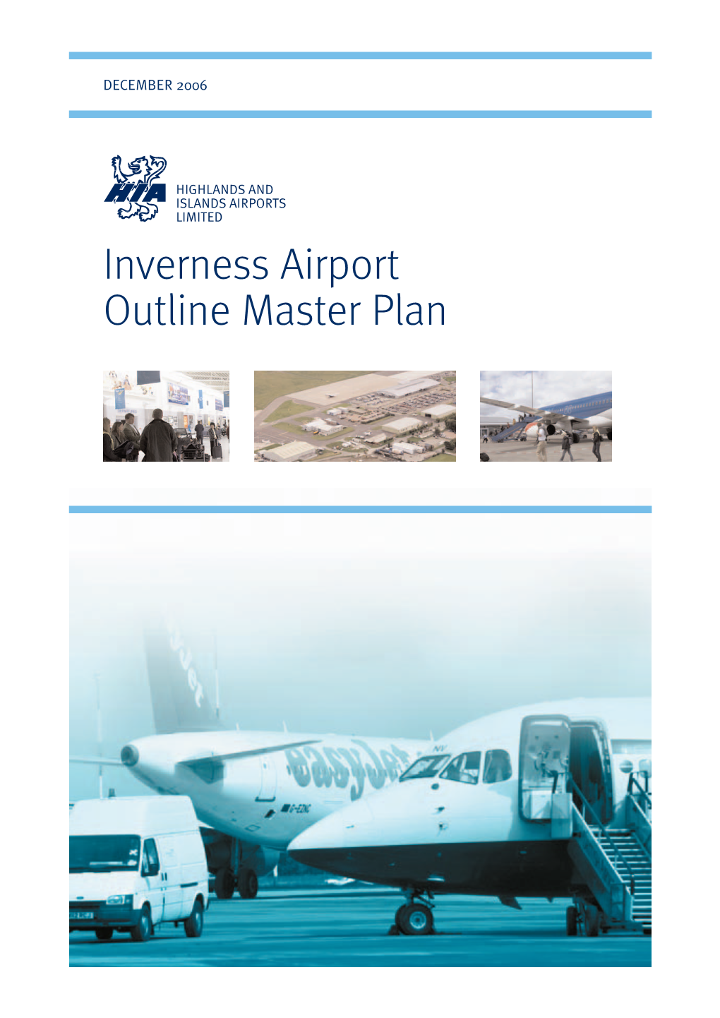 Inverness Airport Outline Master Plan INVERNESS AIRPORT – OUTLINE MASTER PLAN