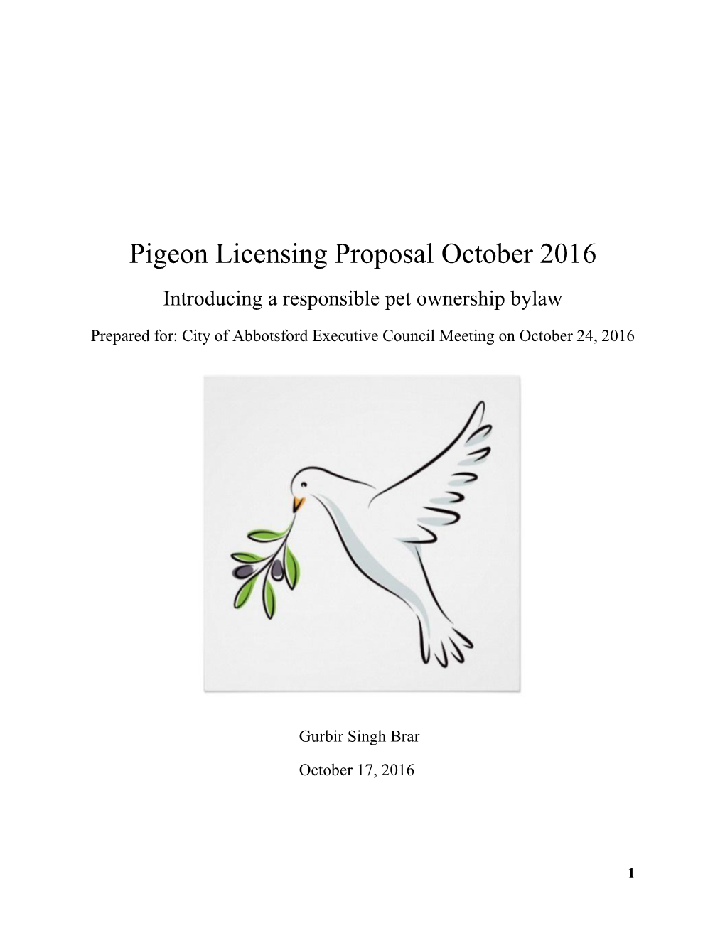 Pigeon Licensing Proposal October 2016 Introducing a Responsible Pet Ownership Bylaw