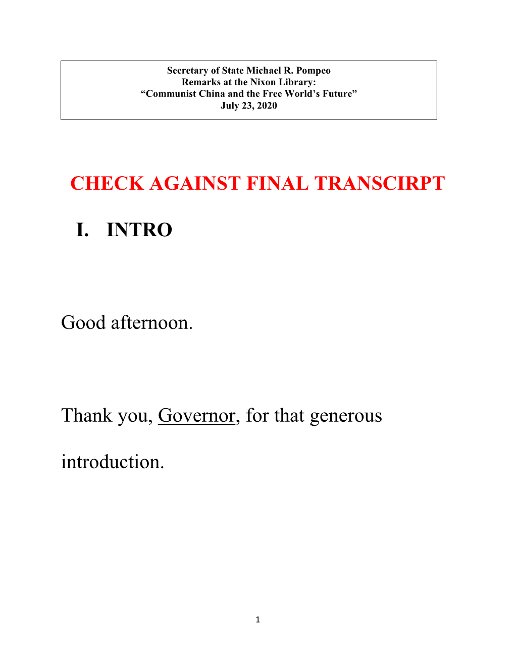 CHECK AGAINST FINAL TRANSCIRPT I. INTRO Good