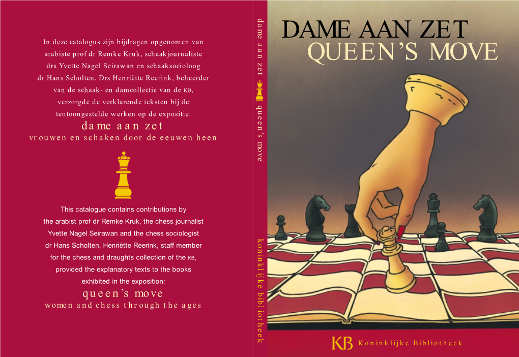 Dame Aan Zet Queen's Move