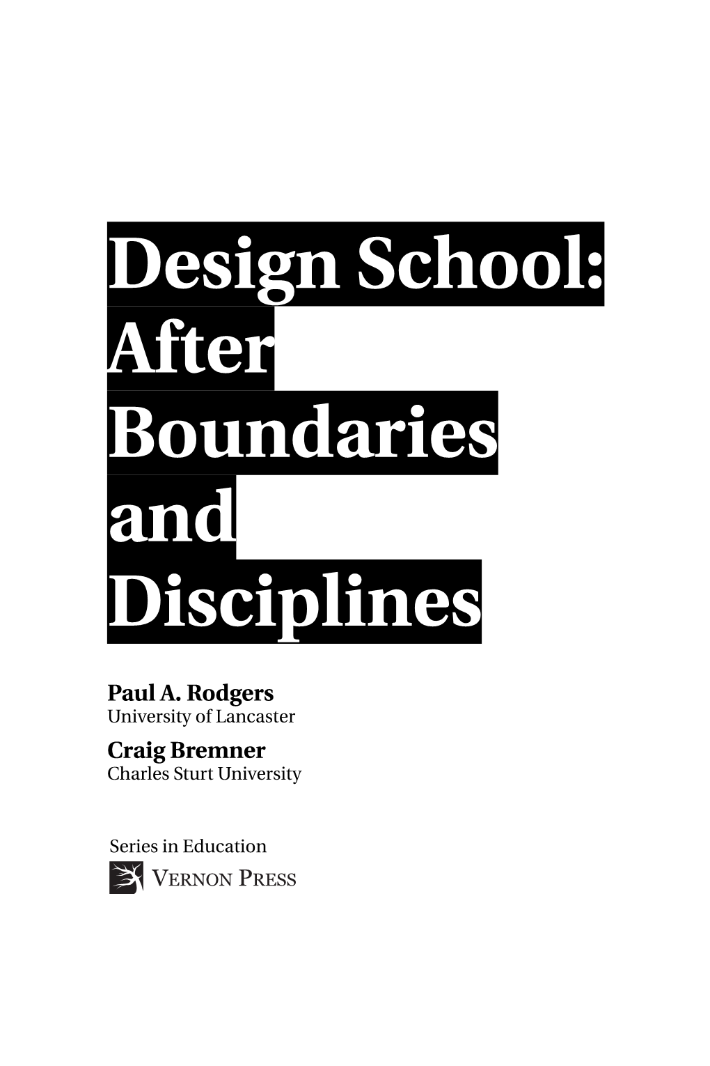 Design School: After Boundaries and Disciplines