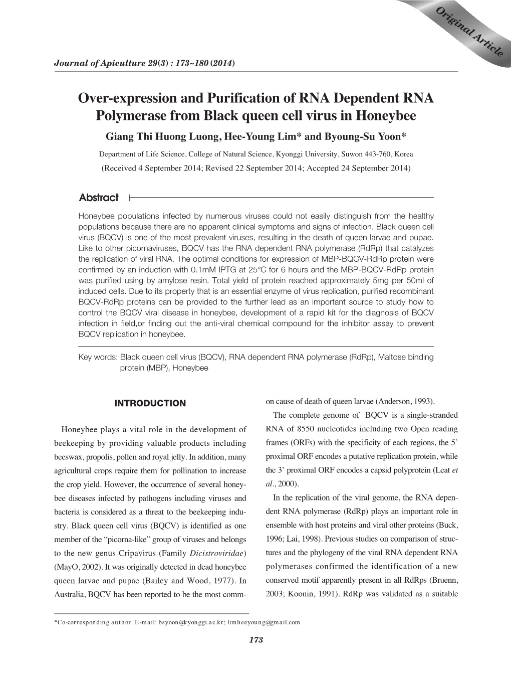 Over-Expression and Purification of RNA Dependent RNA Polymerase from Black Queen Cell Virus in Honeybee Giang Thi Huong Luong, Hee-Young Lim* and Byoung-Su Yoon*