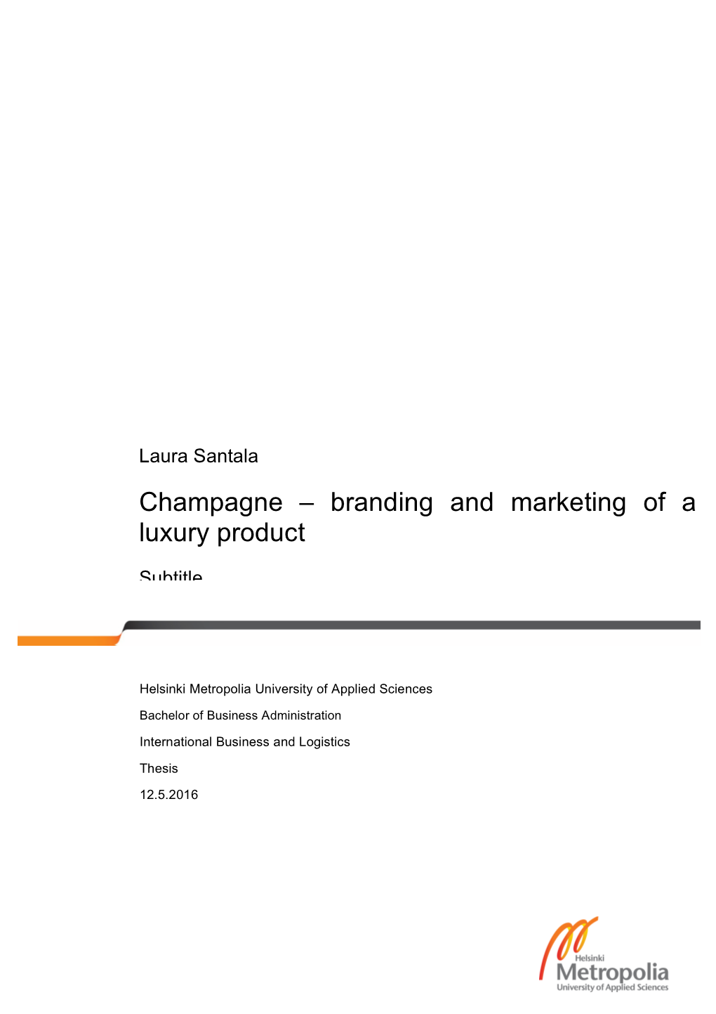 Champagne – Branding and Marketing of a Luxury Product