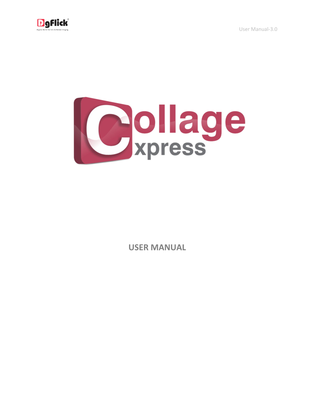 Collage Xpress User Manual CONTENTS