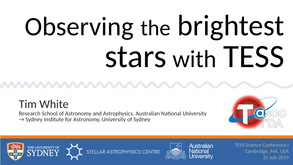 Tim White Research School of Astronomy and Astrophysics, Australian National University → Sydney Institute for Astronomy, University of Sydney