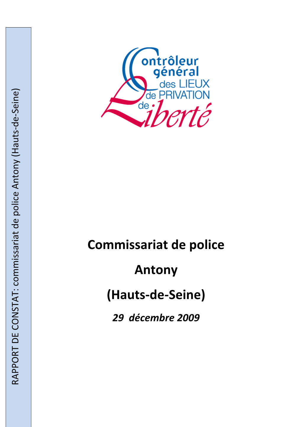 Commissariat De Police Antony ( Antony Police De Commissariat DE CONSTAT: RAPPORT