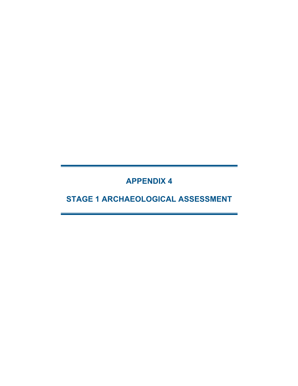 Appendix 4 Stage 1 Archaeological Assessment