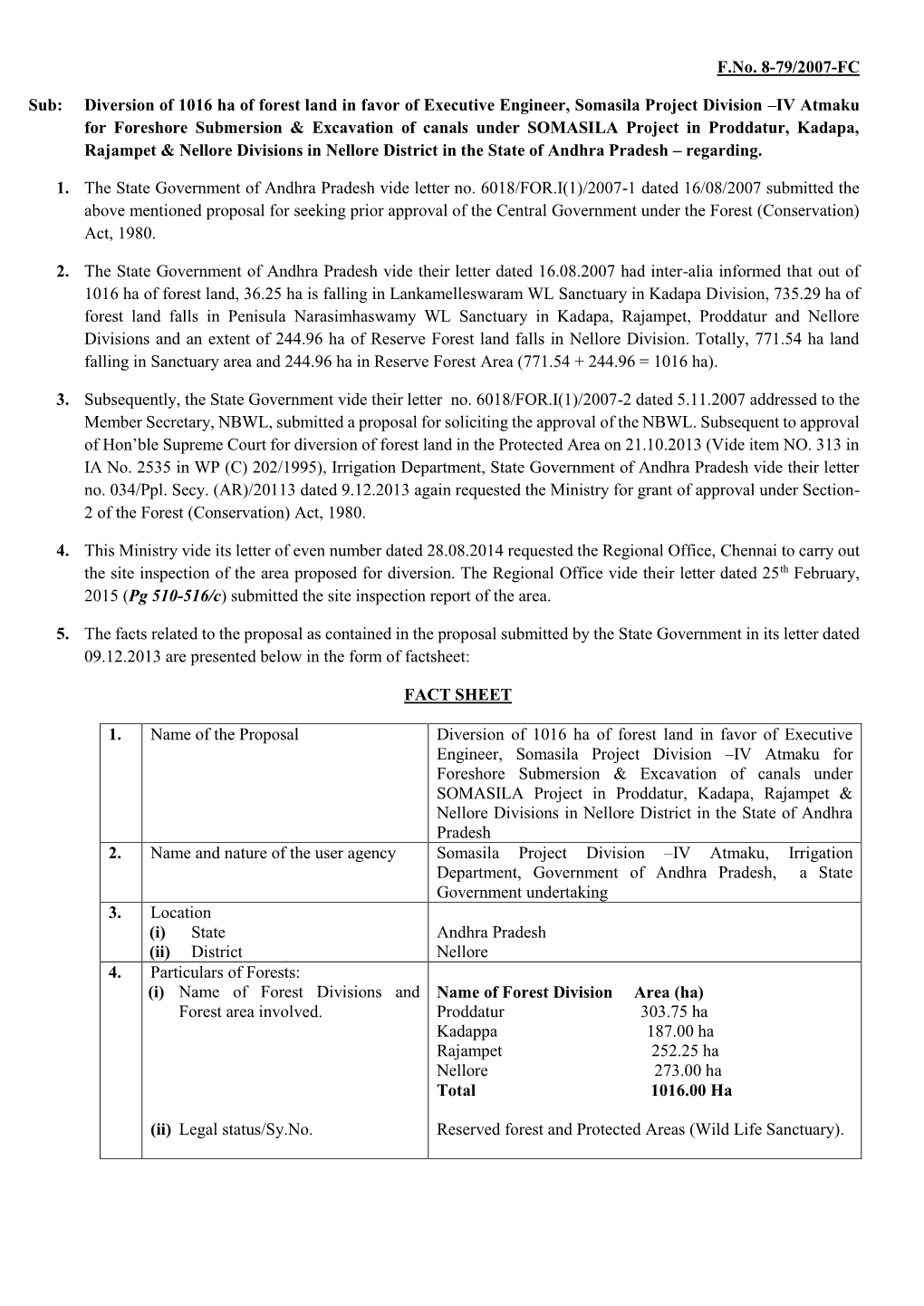 F.No. 8-79/2007-FC Sub: Diversion of 1016 Ha of Forest Land in Favor of Executive Engineer, Somasila Project Division –IV Atma