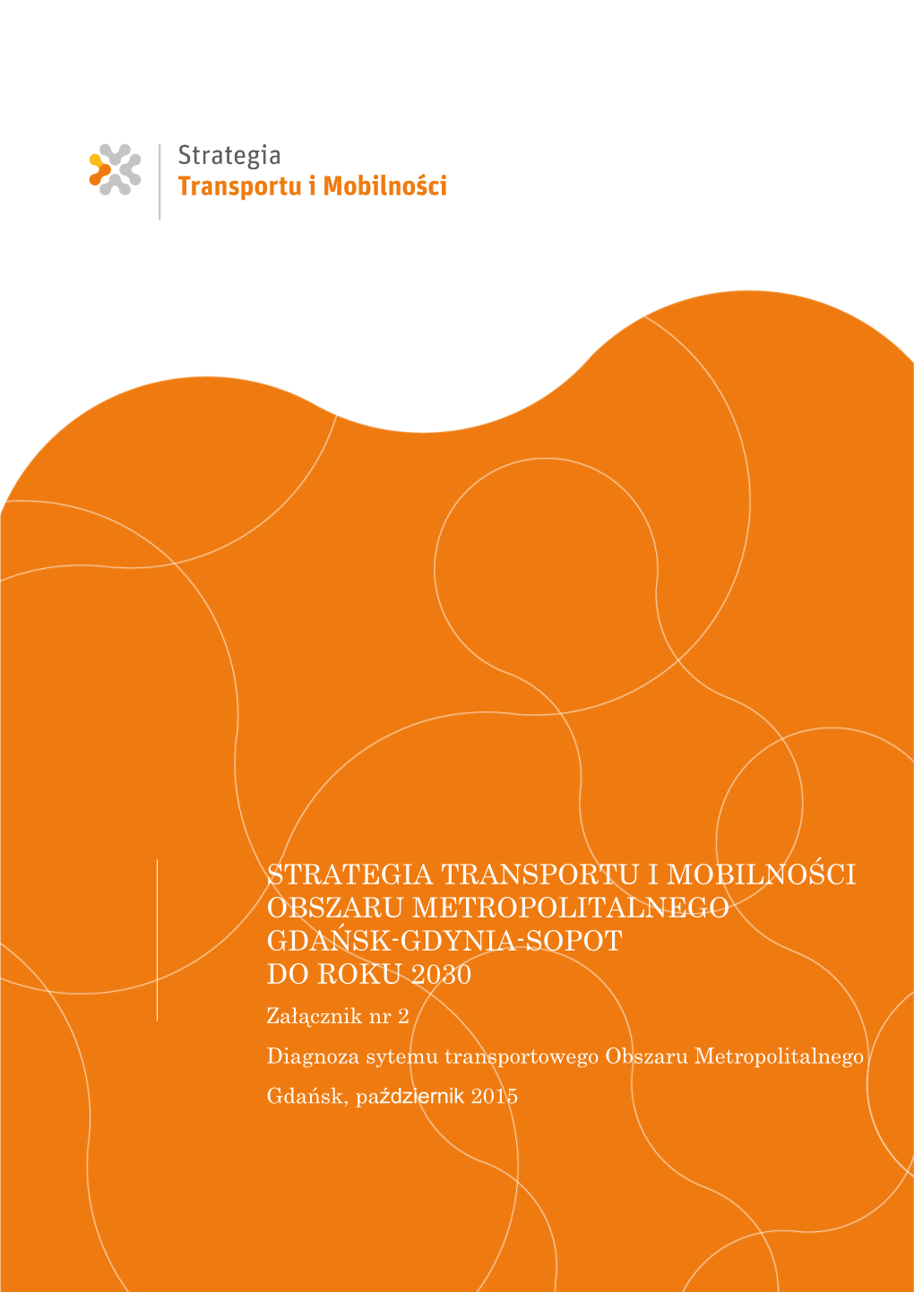Strategia Transportu I Mobilności Obszaru Metropolitalnego Gdańsk