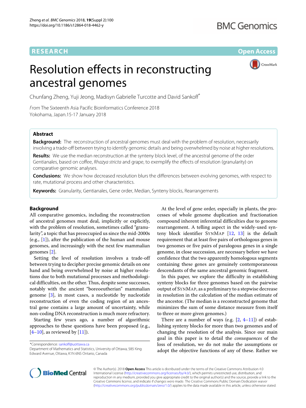 Resolution Effects in Reconstructing Ancestral Genomes Chunfang Zheng, Yuji Jeong, Madisyn Gabrielle Turcotte and David Sankoff*