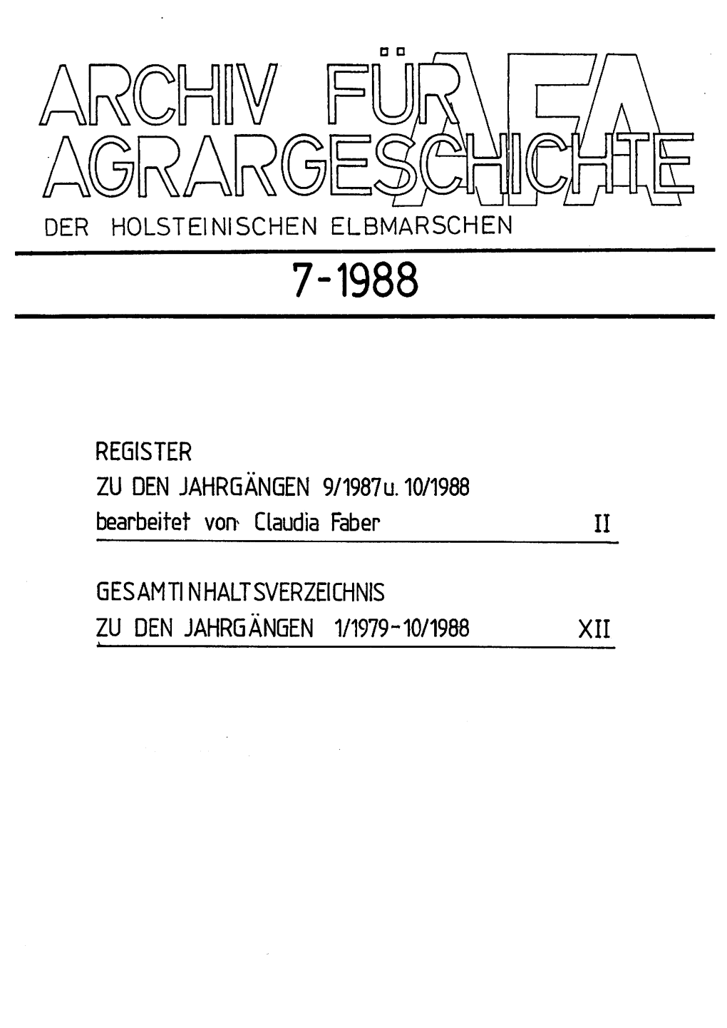 ZU DEN JAHRGÄNGEN 9/1987U. 10/1988 Bearbeitet Von- Claudia Faber II