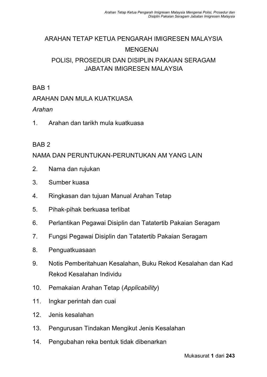 Arahan Tetap Ketua Pengarah Imigresen Malaysia Mengenai Polisi, Prosedur Dan Disiplin Pakaian Seragam Jabatan Imigresen Malaysia