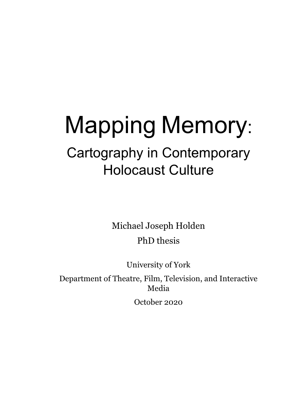 Mapping Memory: Cartography in Contemporary Holocaust Culture