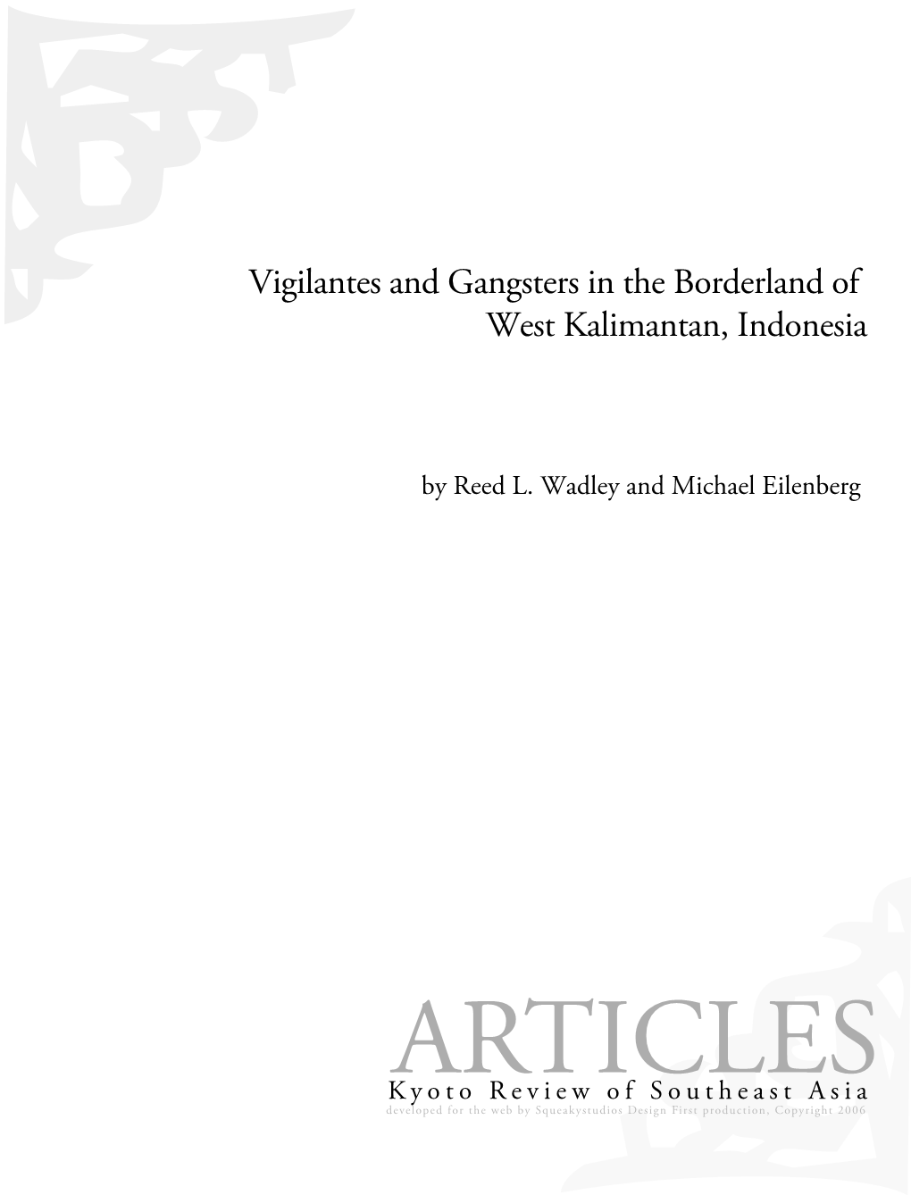 Vigilantes and Gangsters in the Borderland of West Kalimantan, Indonesia